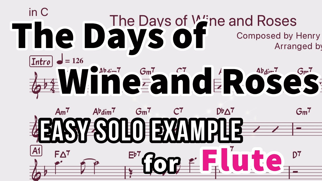 The Days of Wine and Roses-Easy solo Example for Flute【楽譜】【フルート向けアドリブ例】