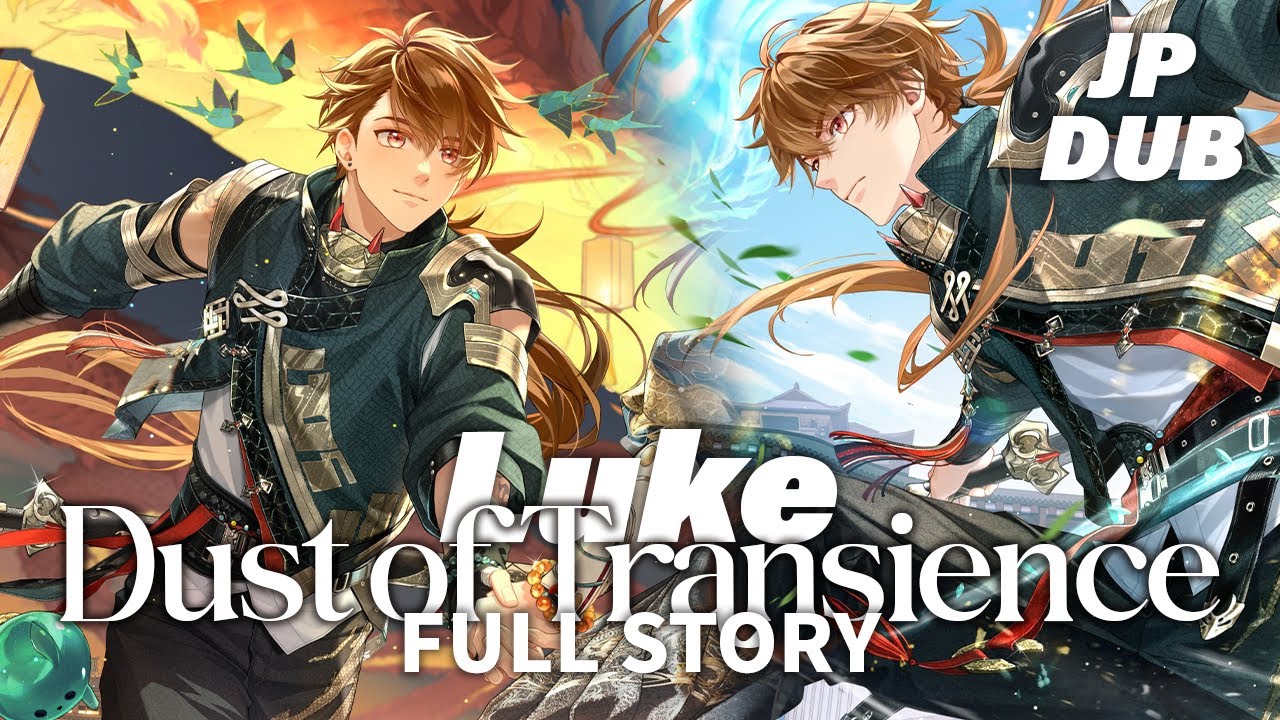 (JP DUB) FULL Story + After Story [Dust of Transience] Luke SSR - Omni-Spirits Bureau: Dark Fates