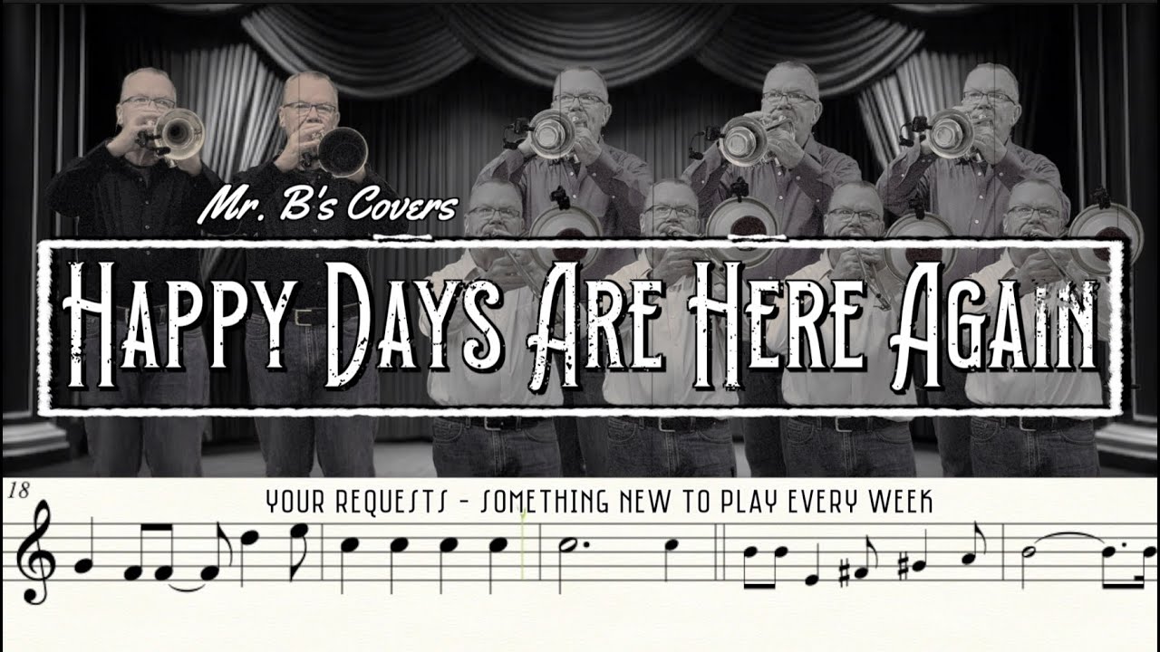 Happy Days Are Here Again (Trumpet Cover)