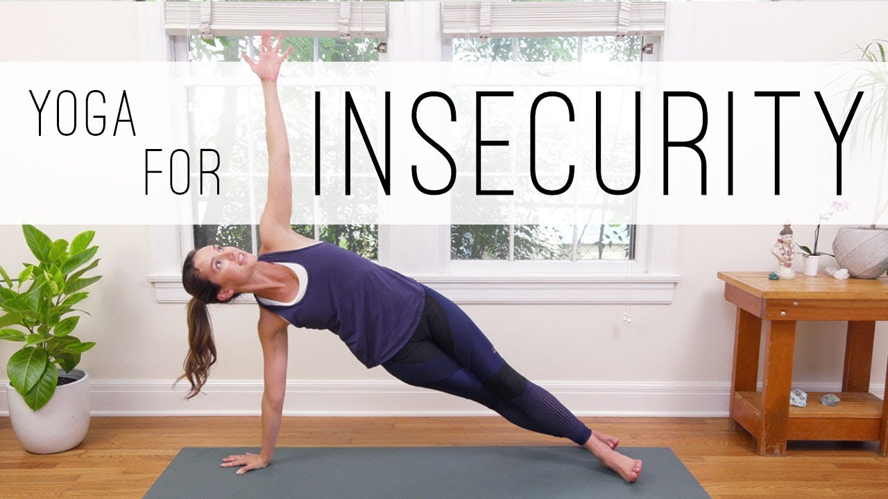 Yoga For Insecurity  |  Yoga With Adriene