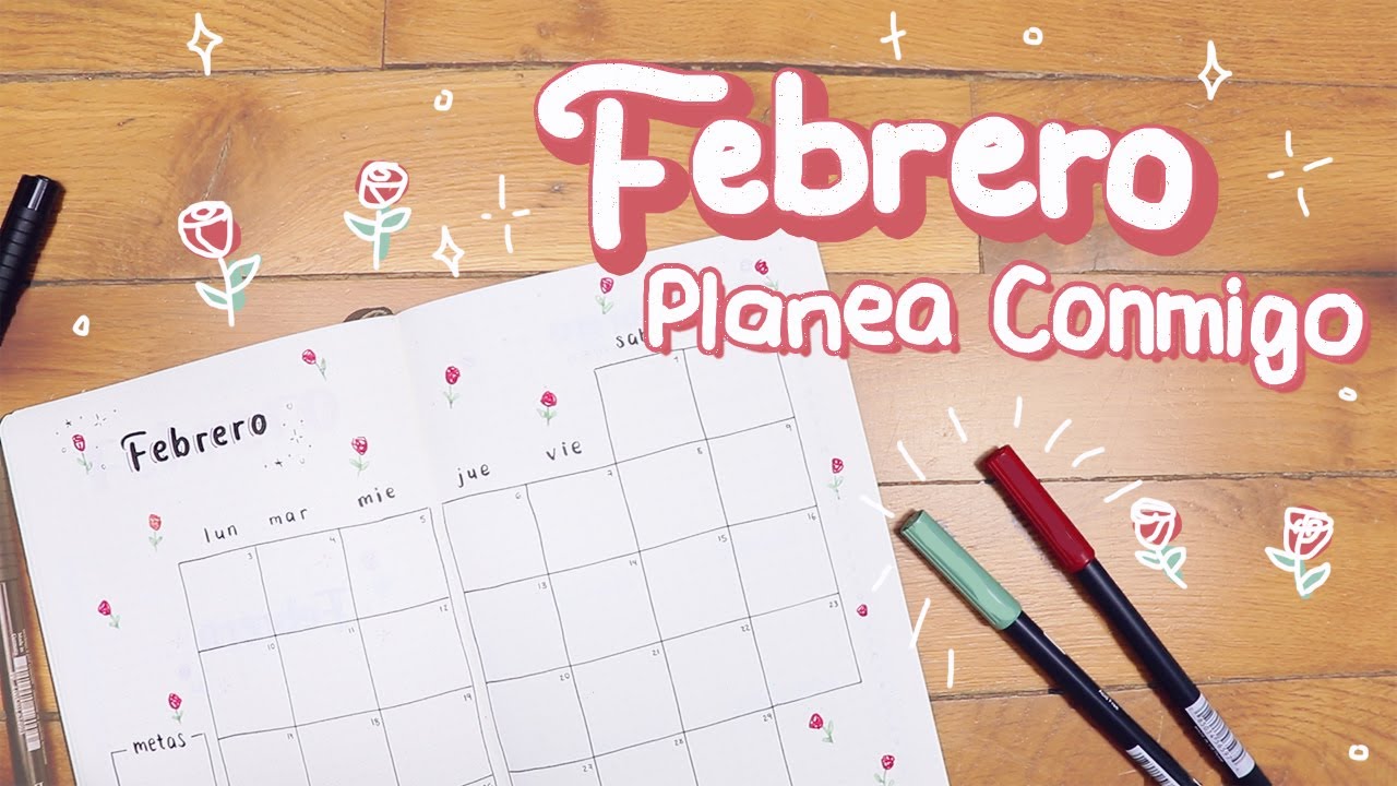 🌱 BULLET JOURNAL organízate y planea conmigo | Ideas para Febrero 2020