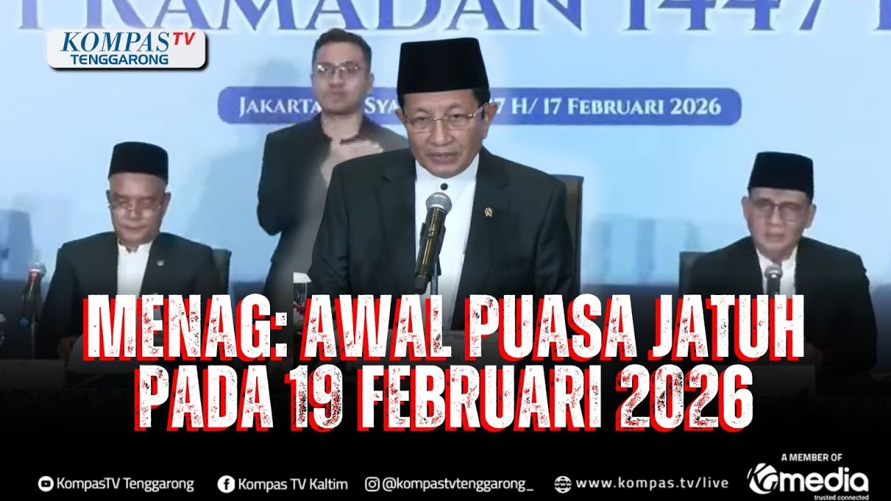 FULL Hasil Sidang Isbat  Awal Puasa Ramadan Jatuh Pada Kamis, 19 Februari 2026