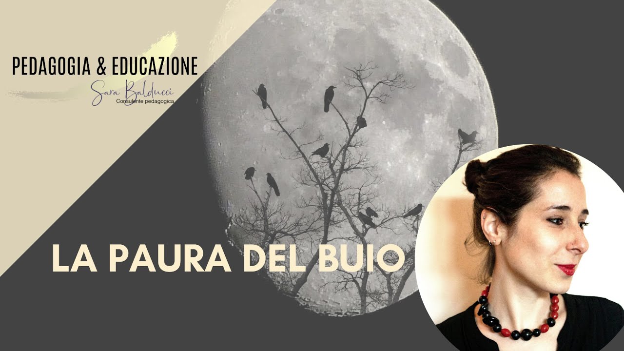 LA PAURA DEL BUIO: 5 (s)punti per affrontarla!