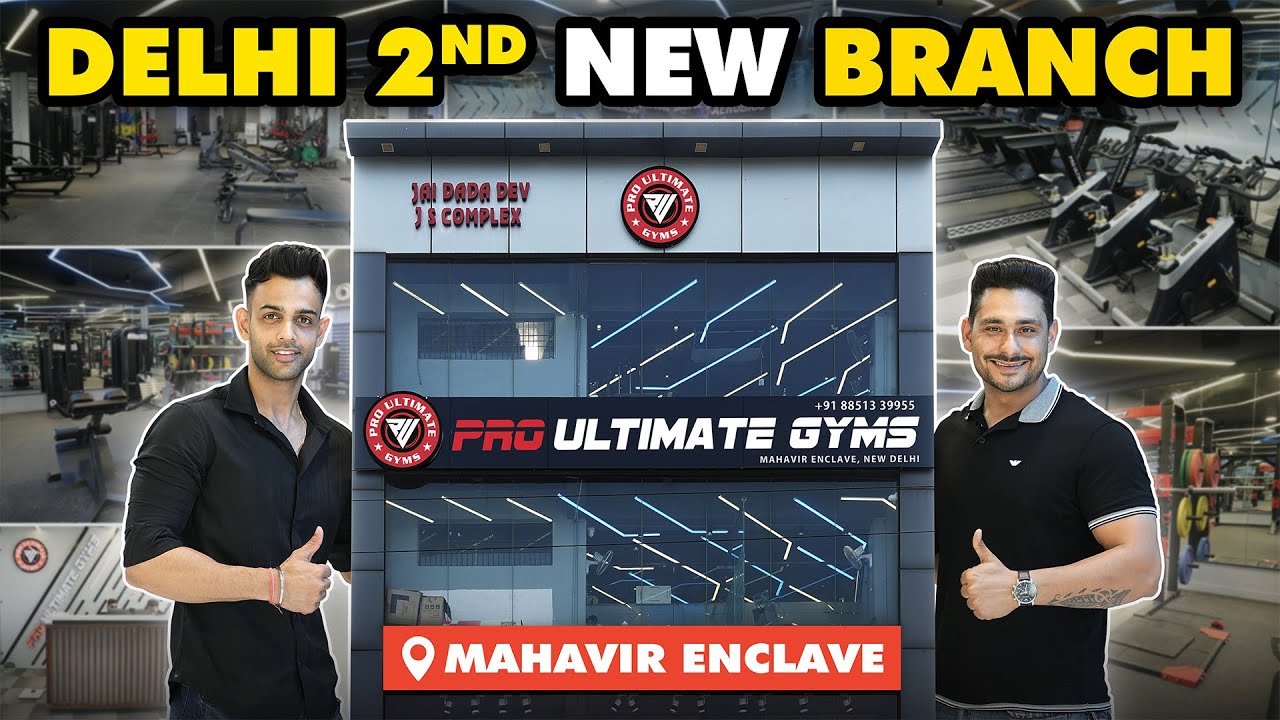 2nd Branch in New Delhi | Pro Ultimate Gyms - Mahavir Enclave