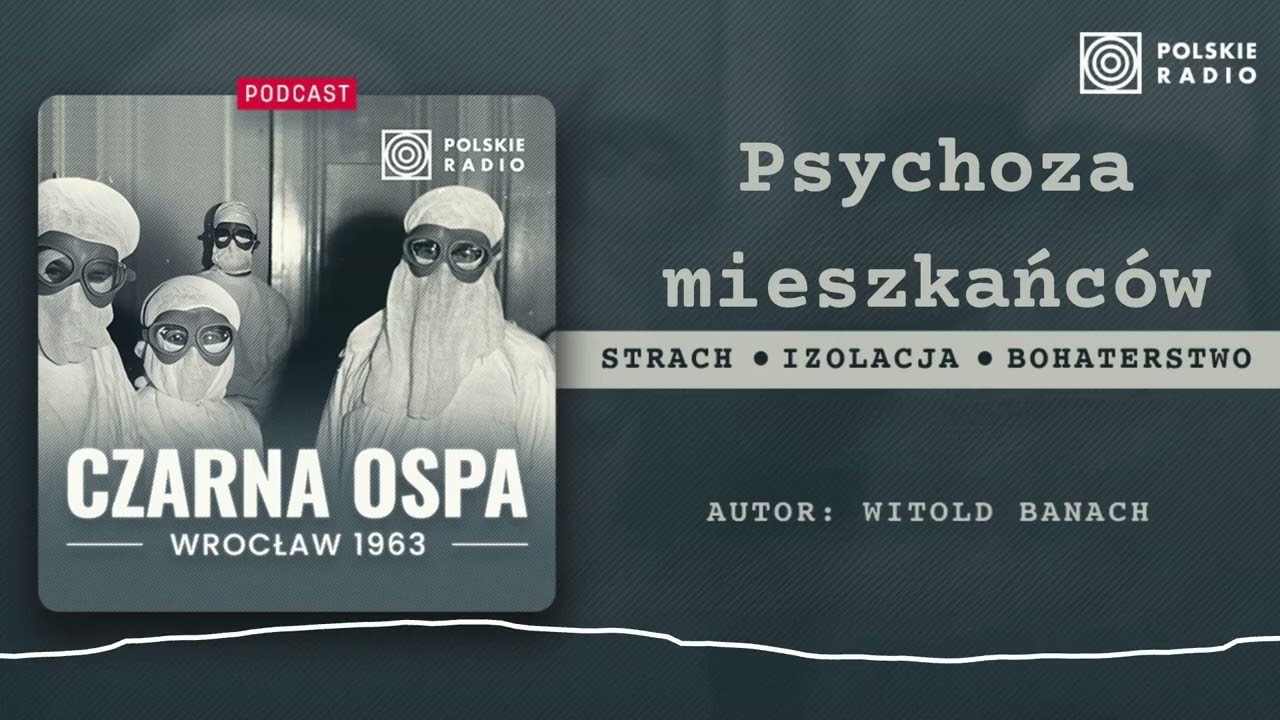 Wrocław w czasie zarazy. Szokujące świadectwa | Czarna Ospa. Wrocław 1963 #4