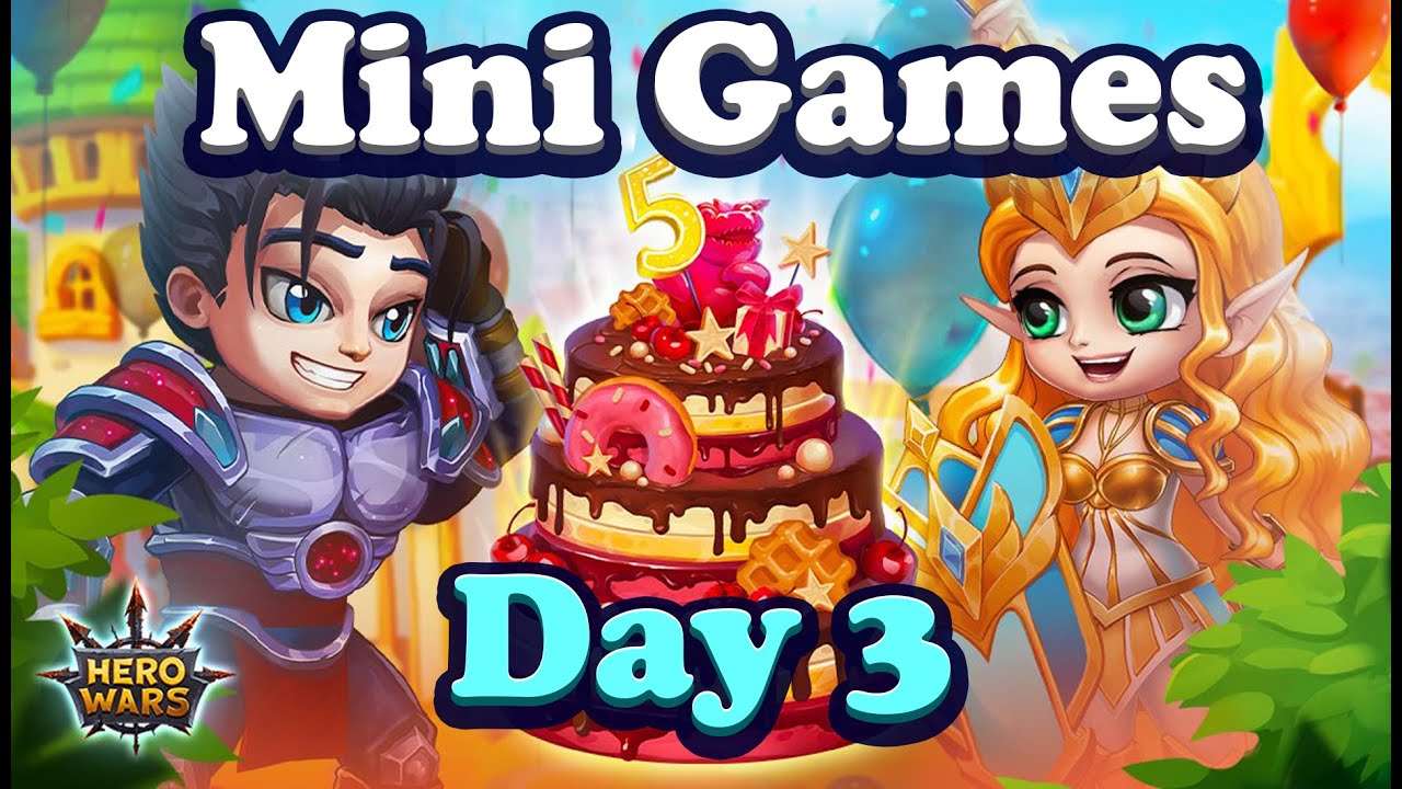 Hero Wars Mini Games Day 3 | Hero Wars Birthday Day 3 Mini Games