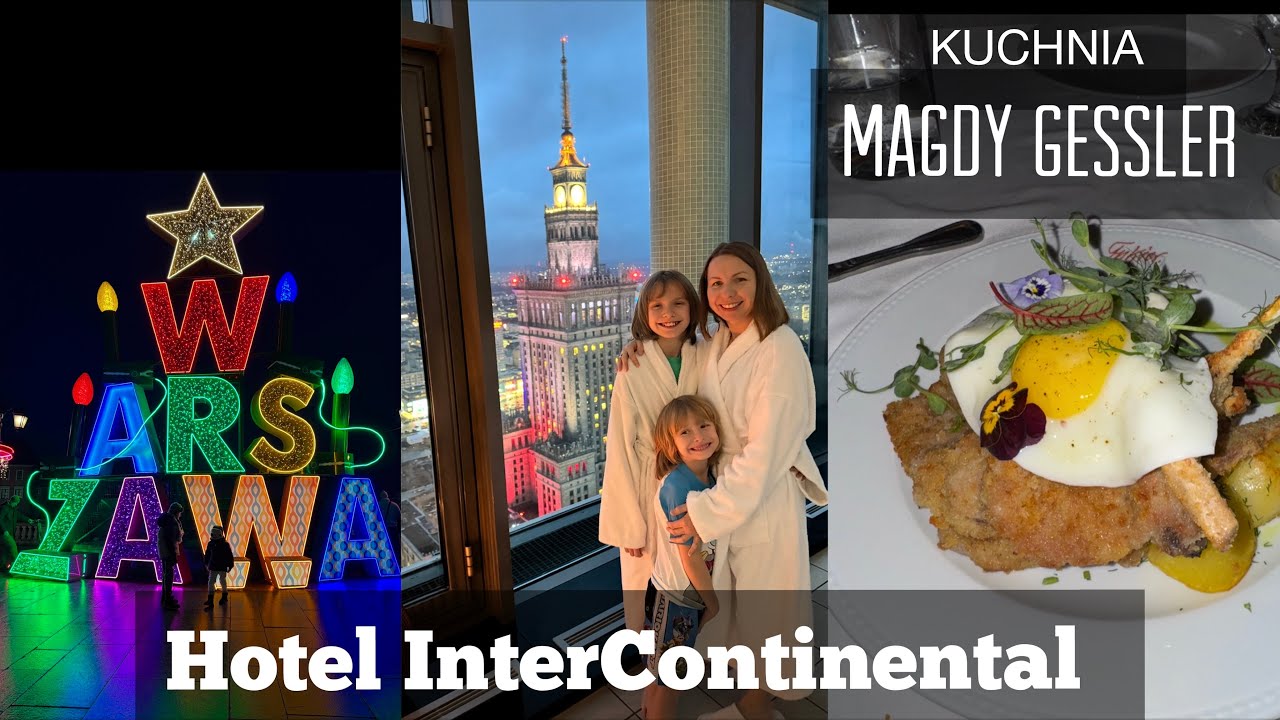 😍 HOTEL INTERCONTINENTAL WARSZAWA | RESTAURACJA MAGDY GESSLER | PRZEPISY GESSLER | BASEN Z WIDOKIEM