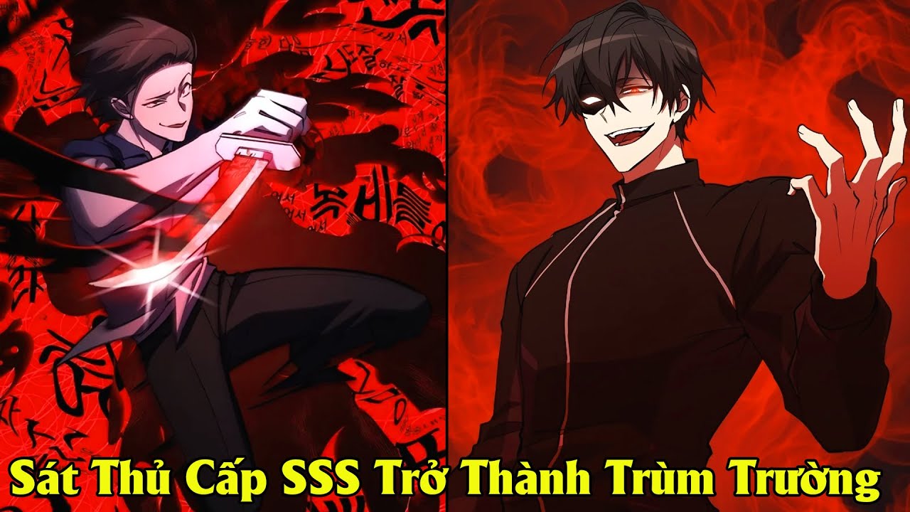 [TRỌN BỘ] SÁT THỦ CẤP SSS TRỞ THÀNH TRÙM TRƯỜNG | REVIEW TRUYỆN TRANH