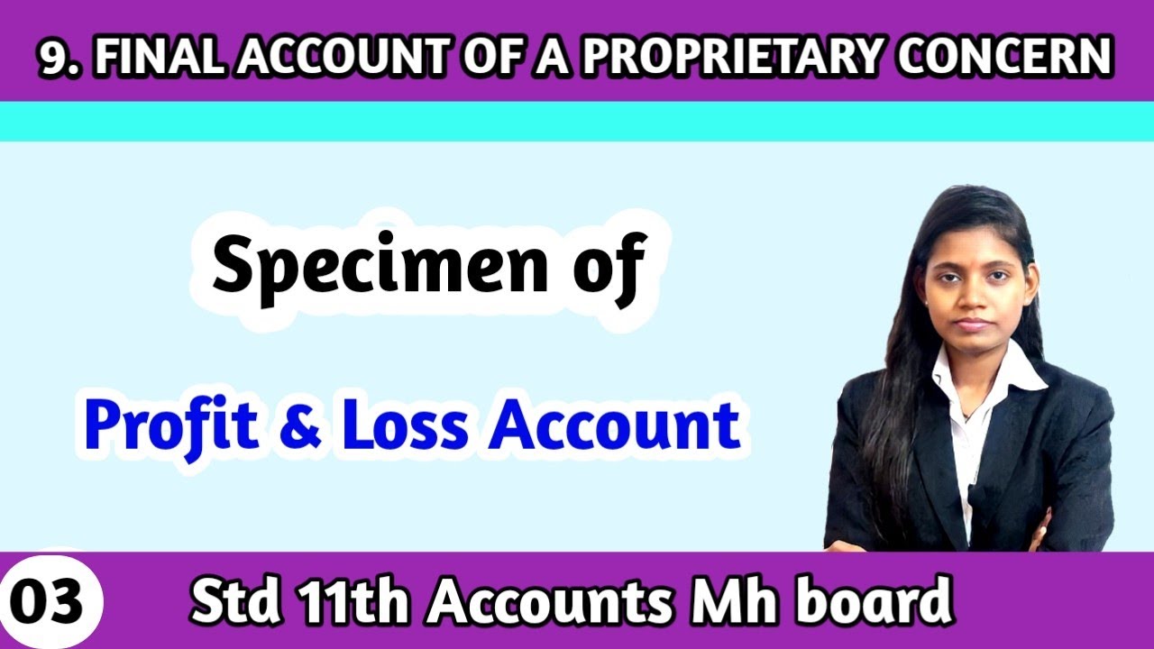11th standard Chapter 9 bk lecture 3 | Specimen of Profit and loss account maharashtra board
