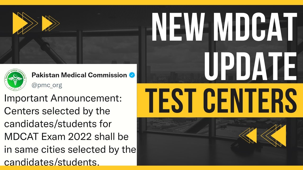 MDCAT 2022 Latest Update: Can We Change The Test Center? MDCAT Test Centers, Provincial MDCAT 2022