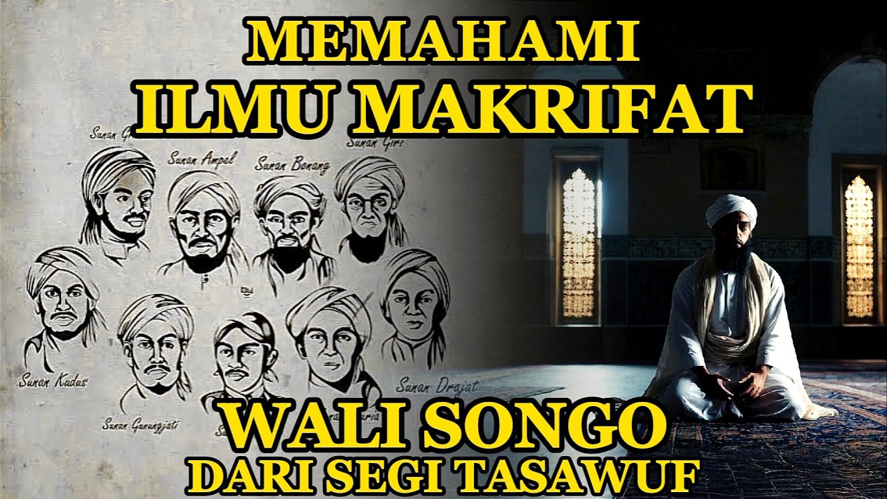 Rahasia Ilmu Makrifat & Tasawuf Para Wali Songo - Ruang Sufi