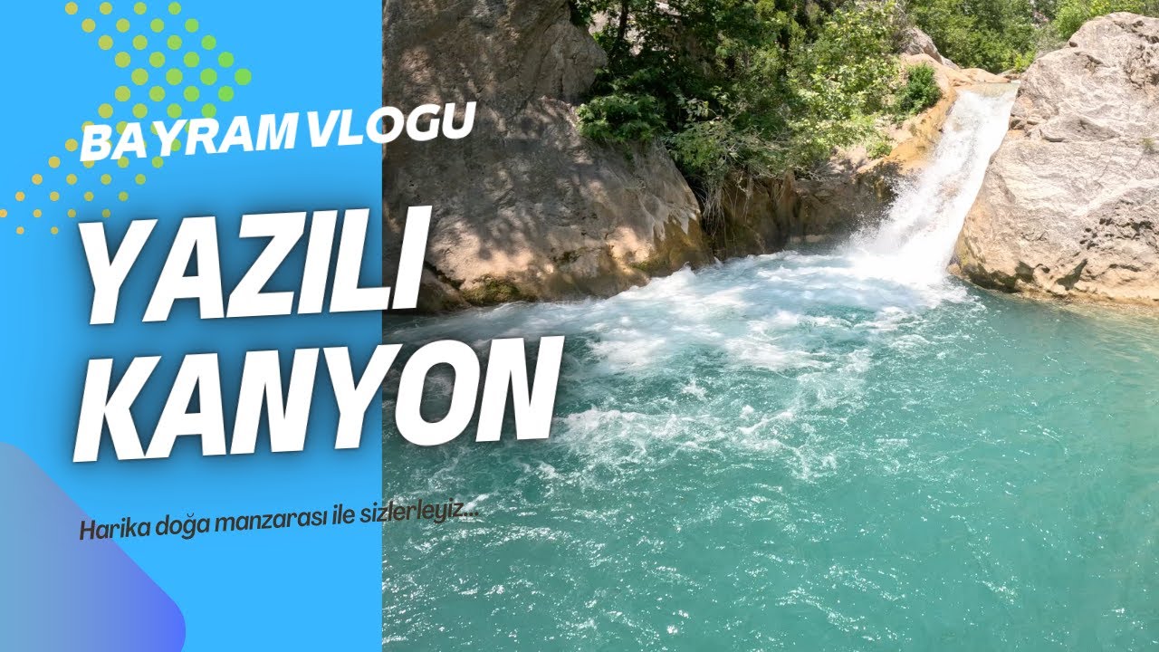 Harika Tabiat Parkı Isparta  Sütçüler Yazılı Kanyon