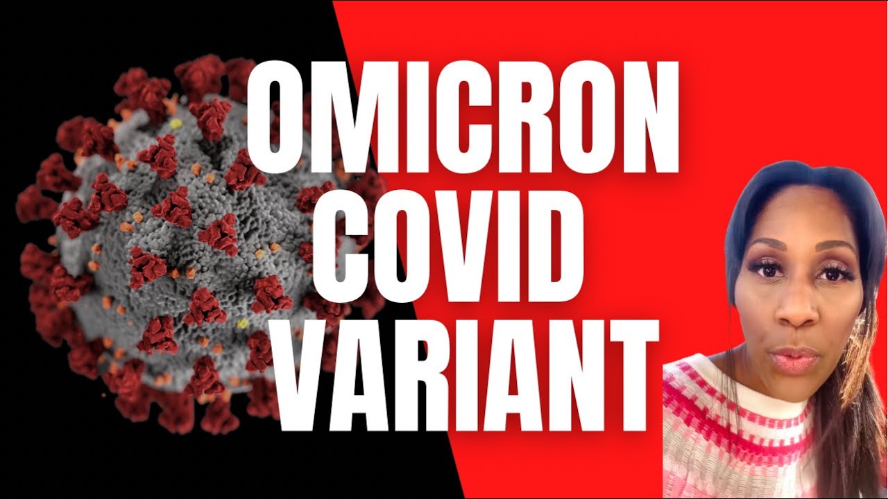 &ldquo;Omicron&rdquo; COVID Variant. A Doctor Explains What We Know