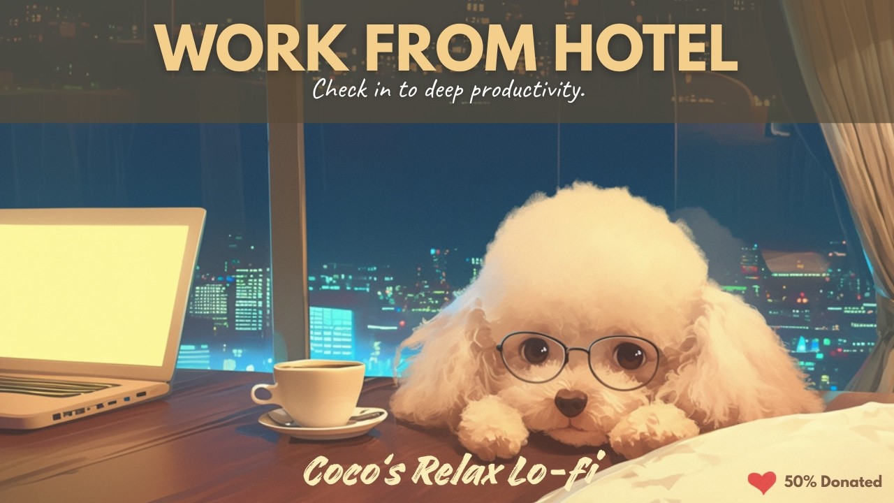 Work from Hotel 🏙️ Deep Focus Music for Digital Nomads [Vol. 88]