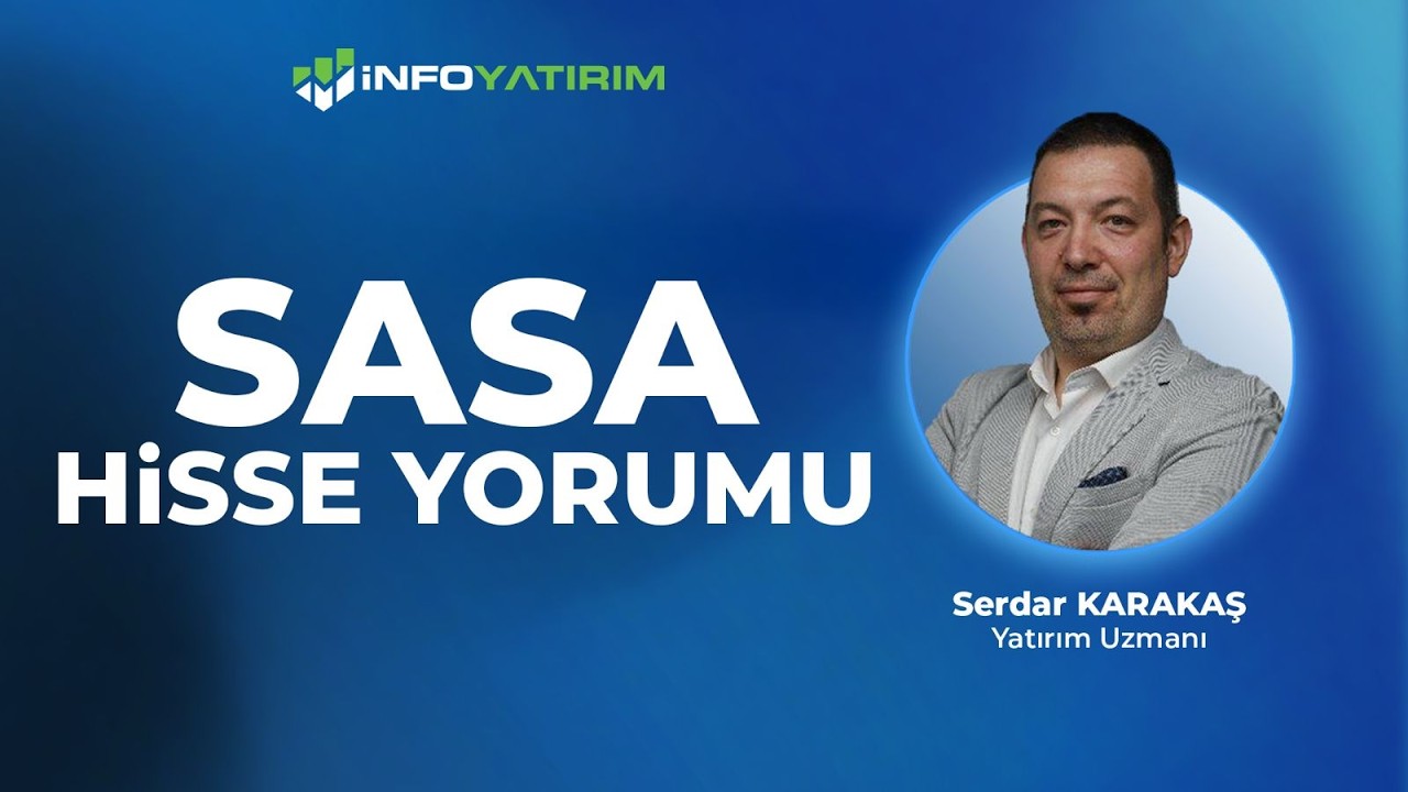 SASA Hisse Yorumu | Serdar Karakaş '16 Mart 2026' | İnfo Yatırım