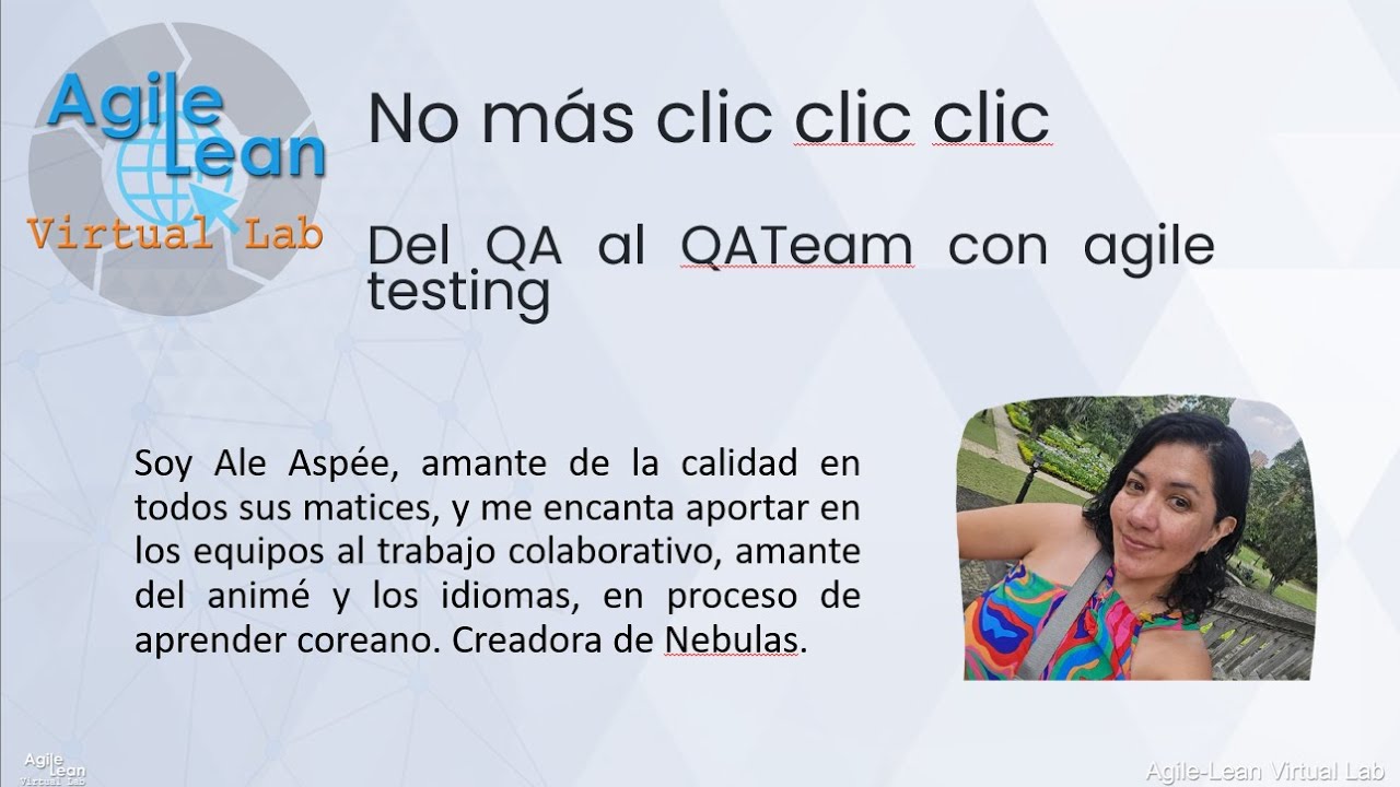 No más clic clic clic – Del QA al QTeam con Agile Testing