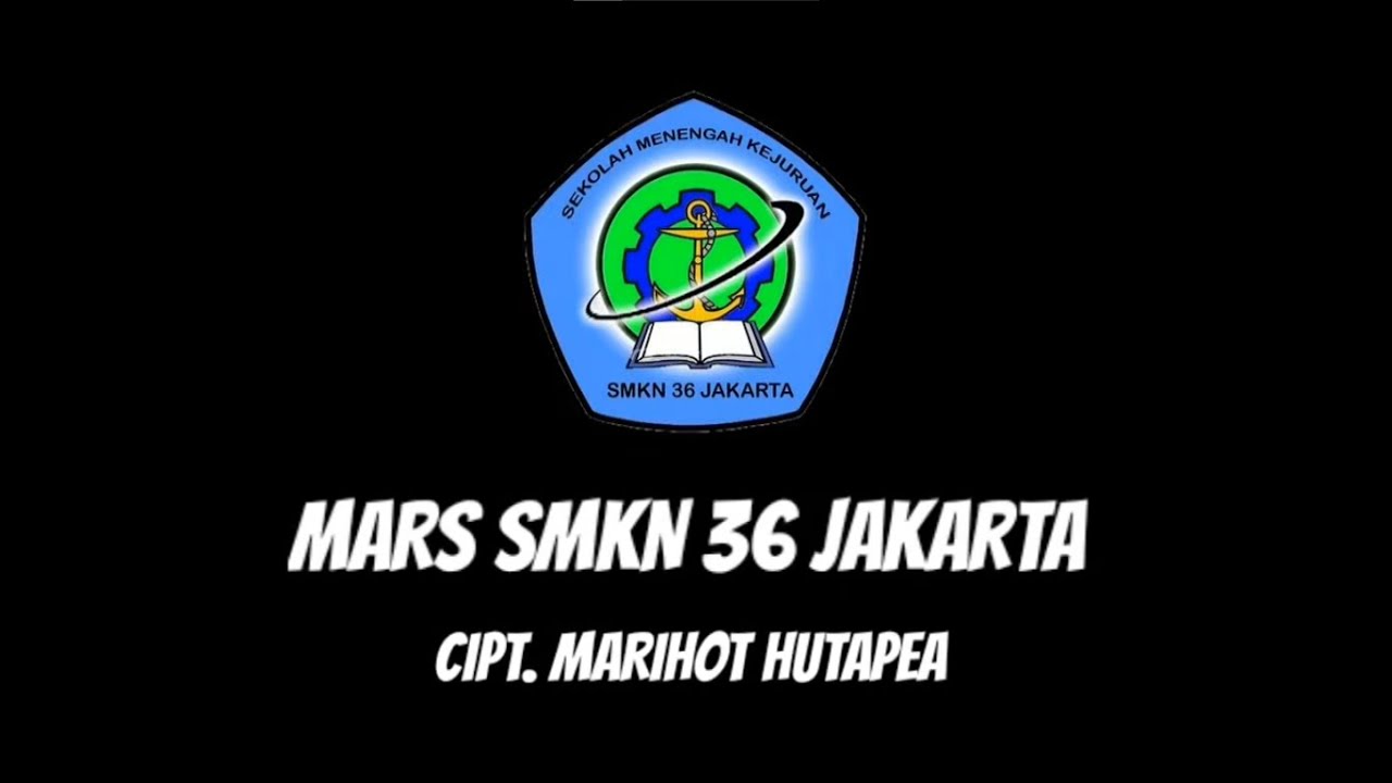 Mars SMKN Mandiri 36 Jakarta