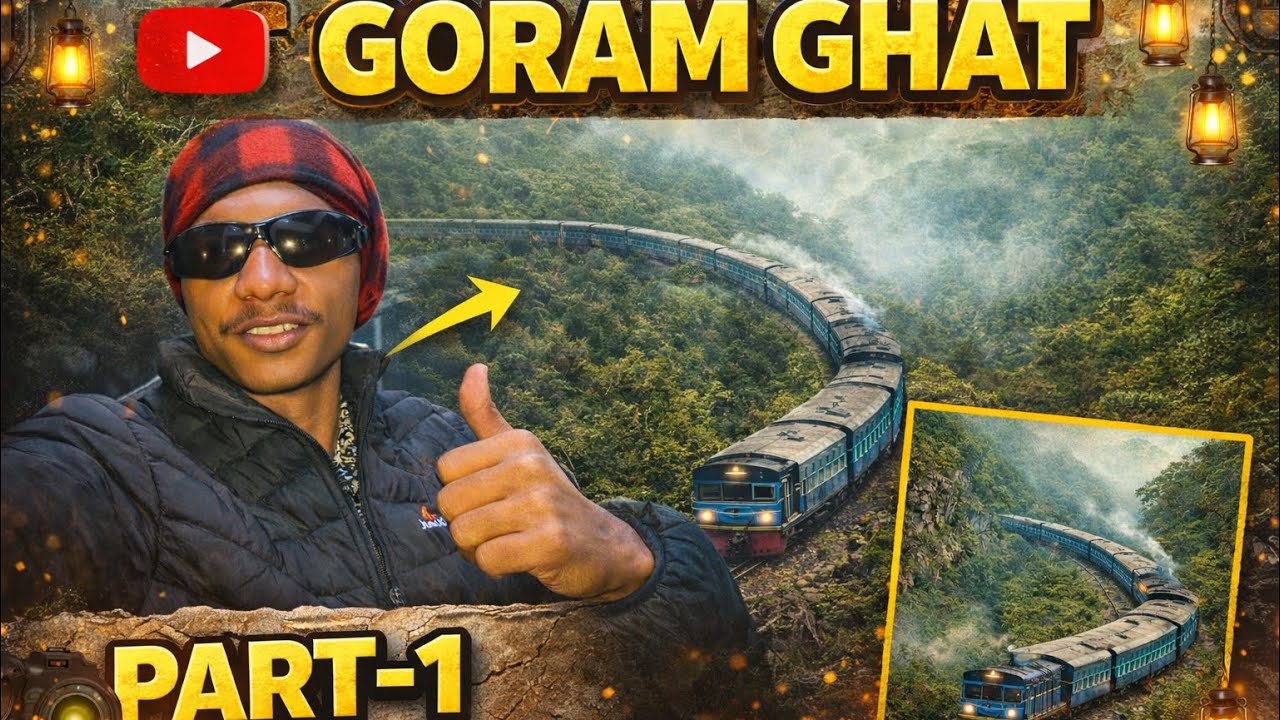 Goram Ghat Train Journey 🚆 | Pahadon Ka Sabse Mushkil Rasta | Part-1