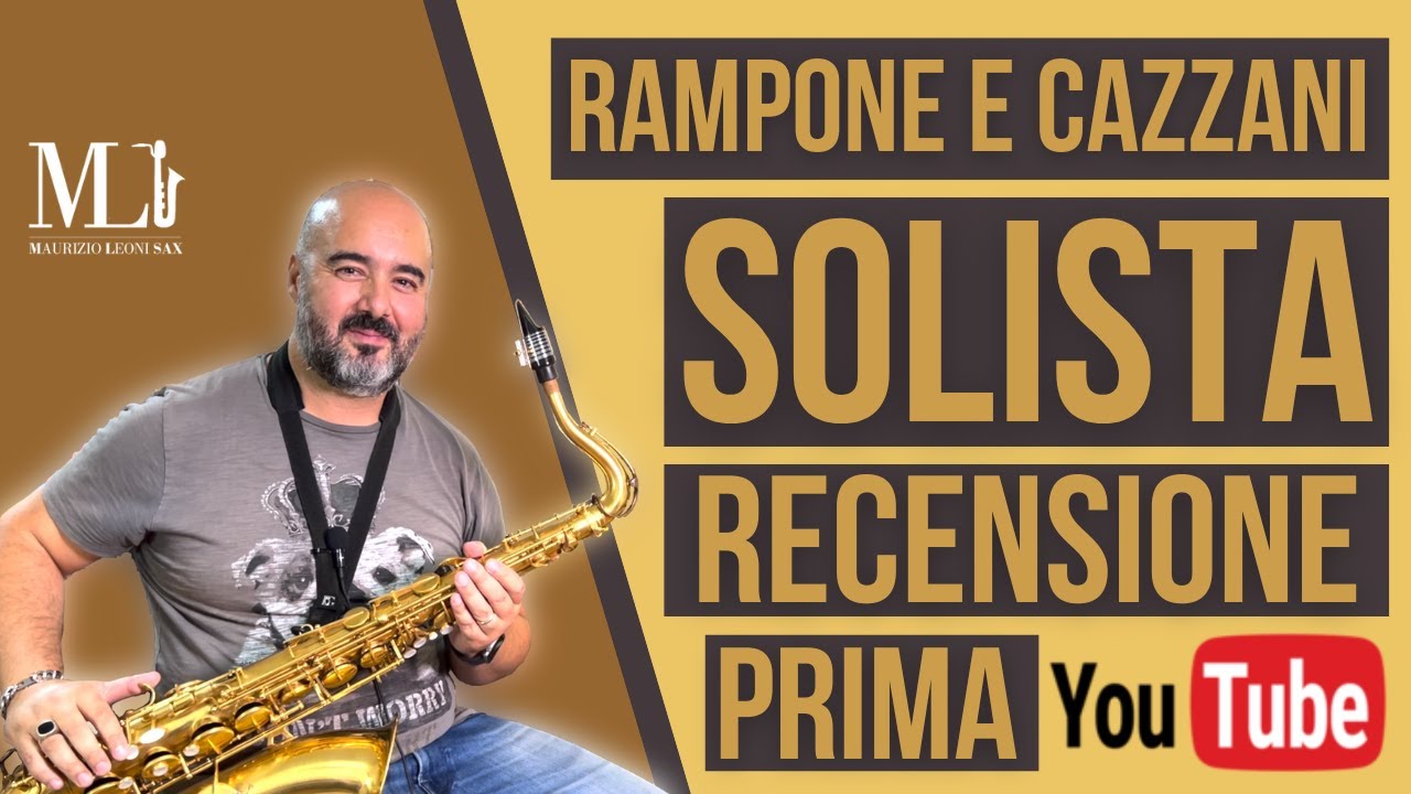 Sassofono tenore Rampone e Cazzani Solista. Prima recensione e prova assoluta su YouTube!!!