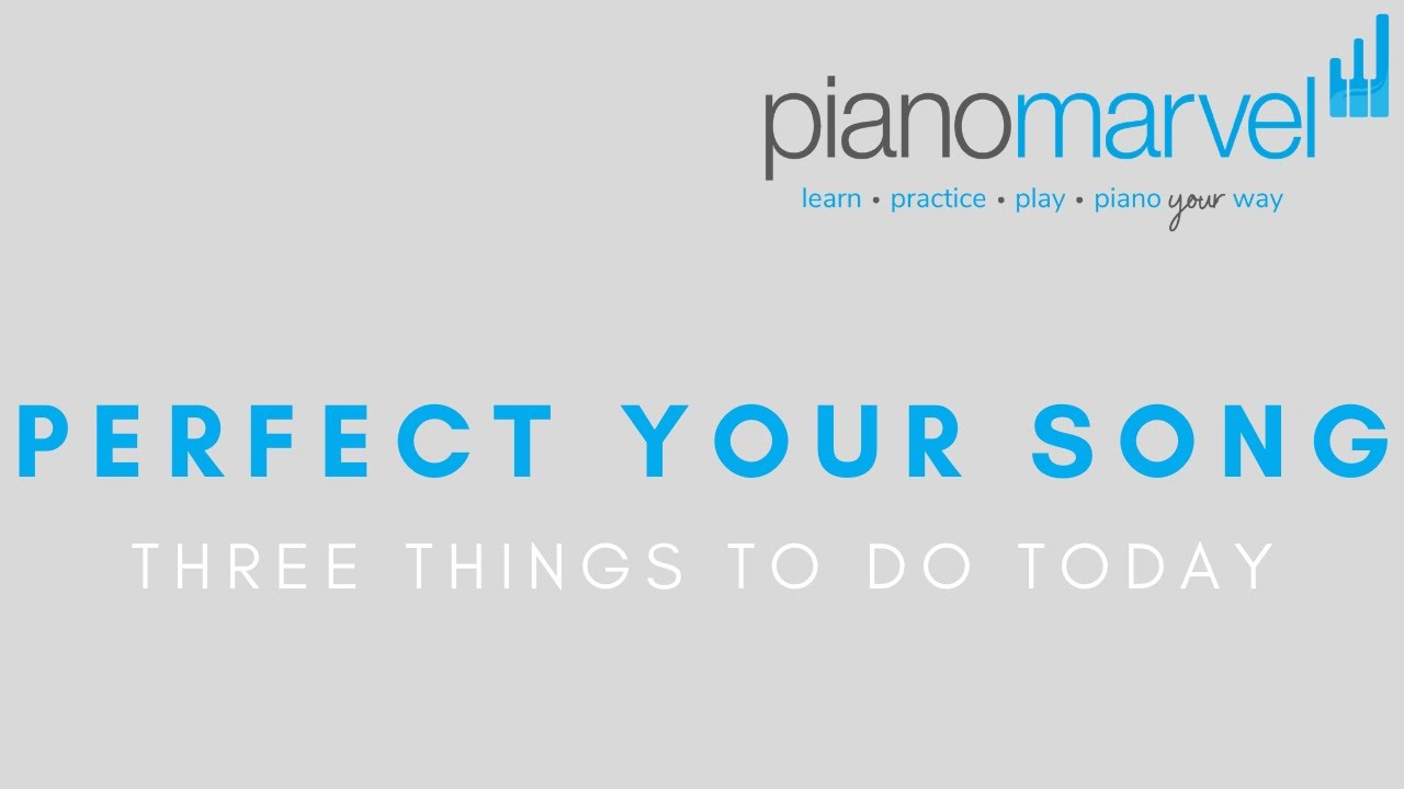 Perfecting Your Piece