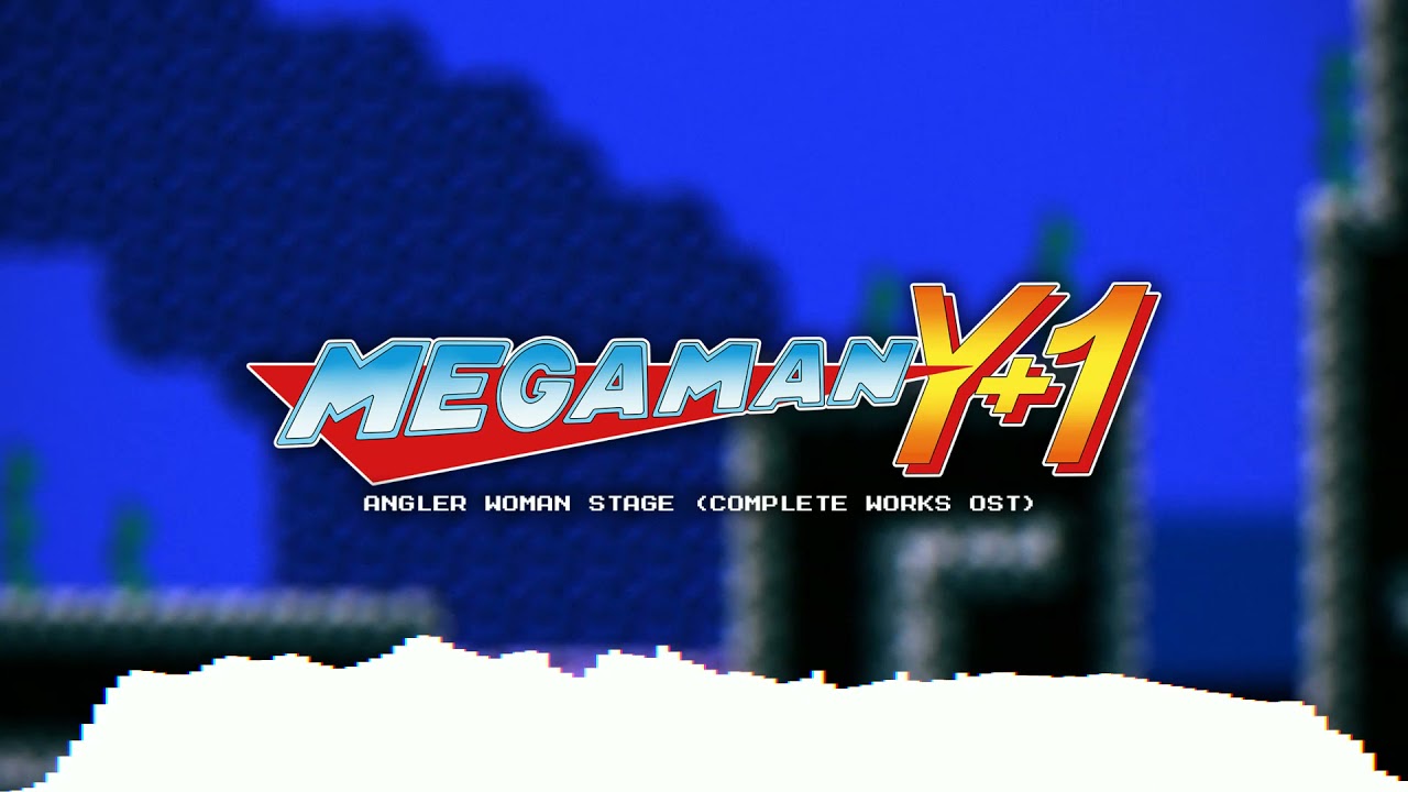 Mega Man Y+1 - Angler Woman (Complete Works OST)