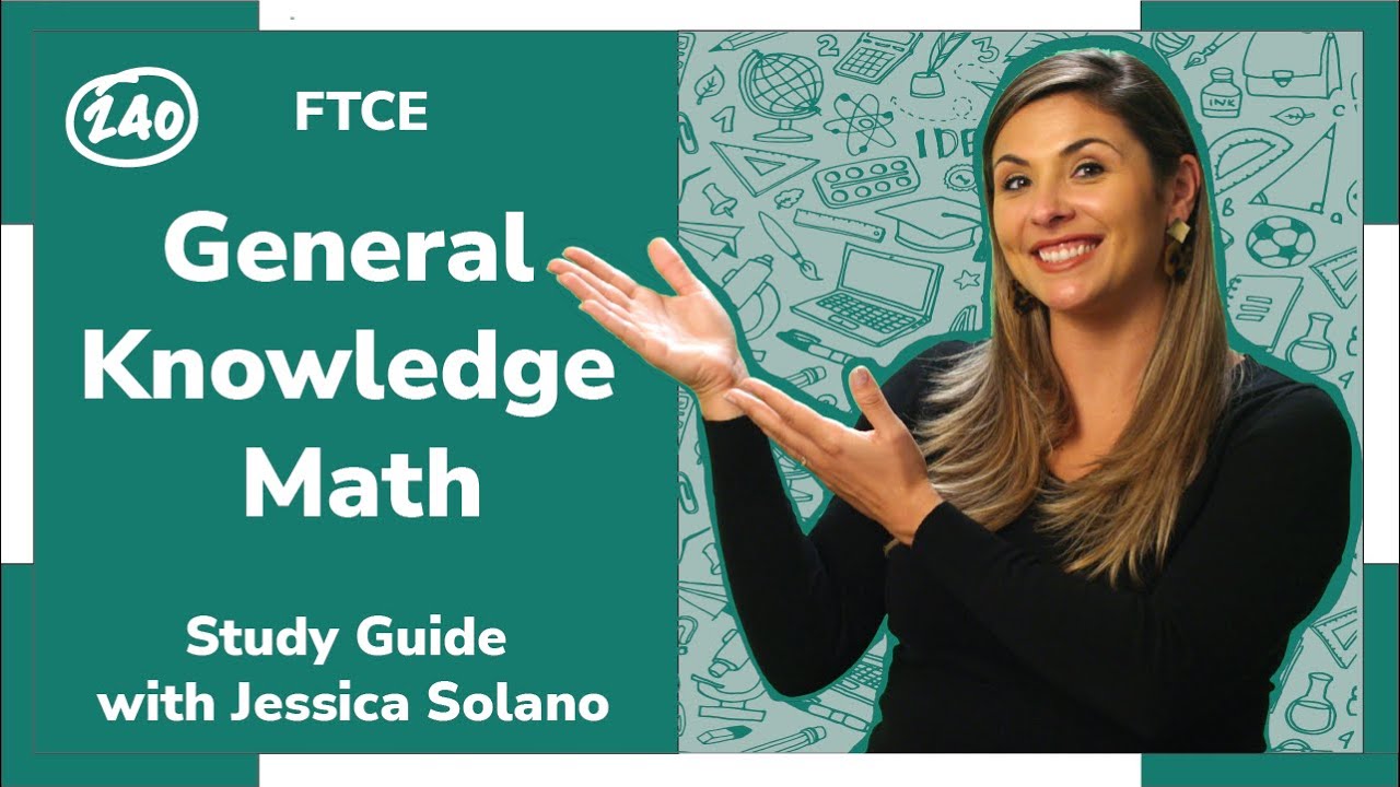 FTCE General Knowledge: Math Study Guide + Practice Questions