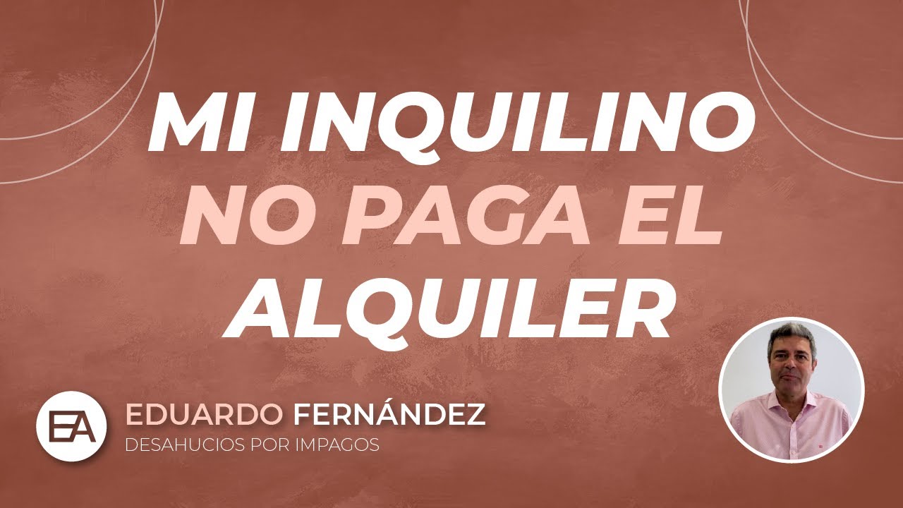 🤔💰🔒 ¿QUÉ HACER si un INQUILINO no paga la RENTA? | Expert Abogados. 🏢👨‍💼  💼
