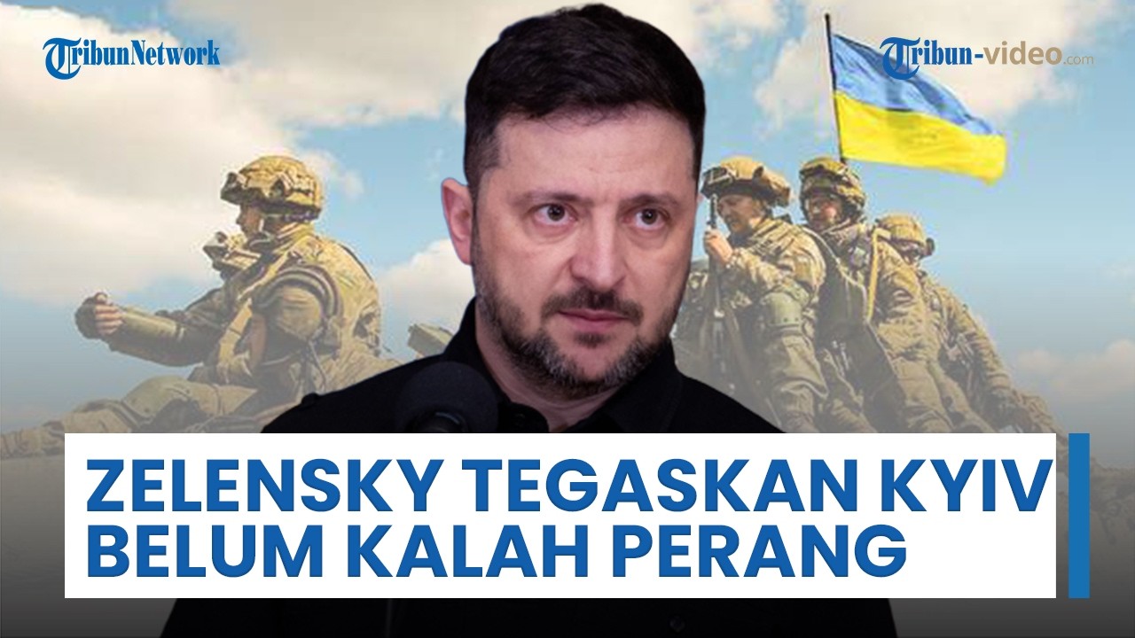 Zelenskyy Tegaskan Kyiv Belum Kalah Perang, Pasukan Ukraina Klaim Rebut 300 Km Wilayah dari Rusia