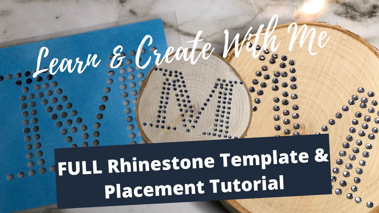 Learn  & Create with Me: FULL Rhinestone Template and Placement Tutorial| Start to Finish