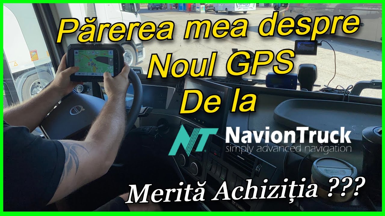 Părerea mea despre noul GPS de la NavionTruck . Merită achiziția ? #gpscamion #gpsigoprimo #navion
