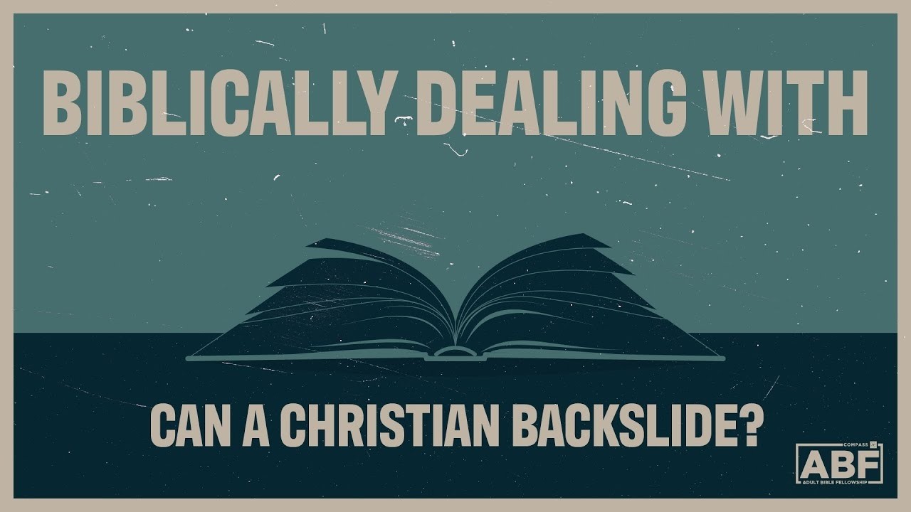Can a Christian Backslide? | Adult Bible Fellowship | Pastor Kellen Allen (June 26, 2022)