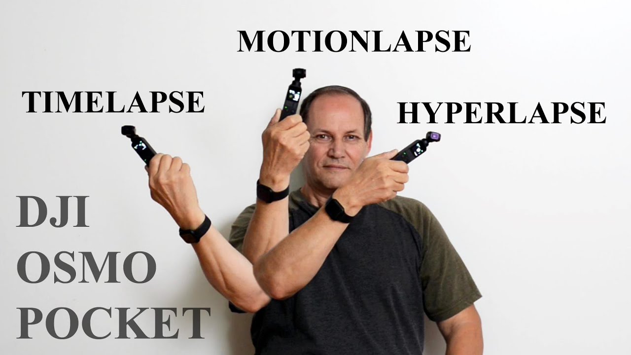 Учебное пособие по DJI OSMO POCKET: интервальная съёмка, MotionLapse, HyperLapse