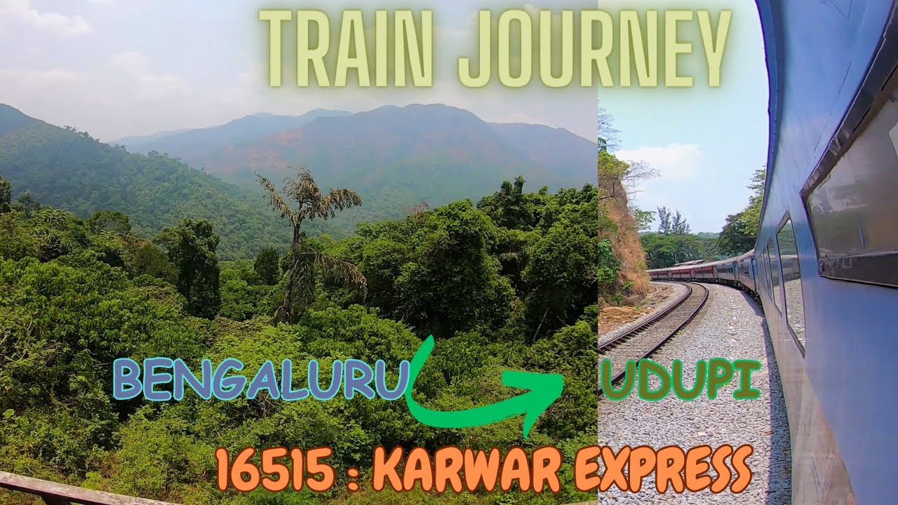 Train Journey: 16515 Karwar Express | Yeshwantpur (Banglore) to Udupi | April 2023