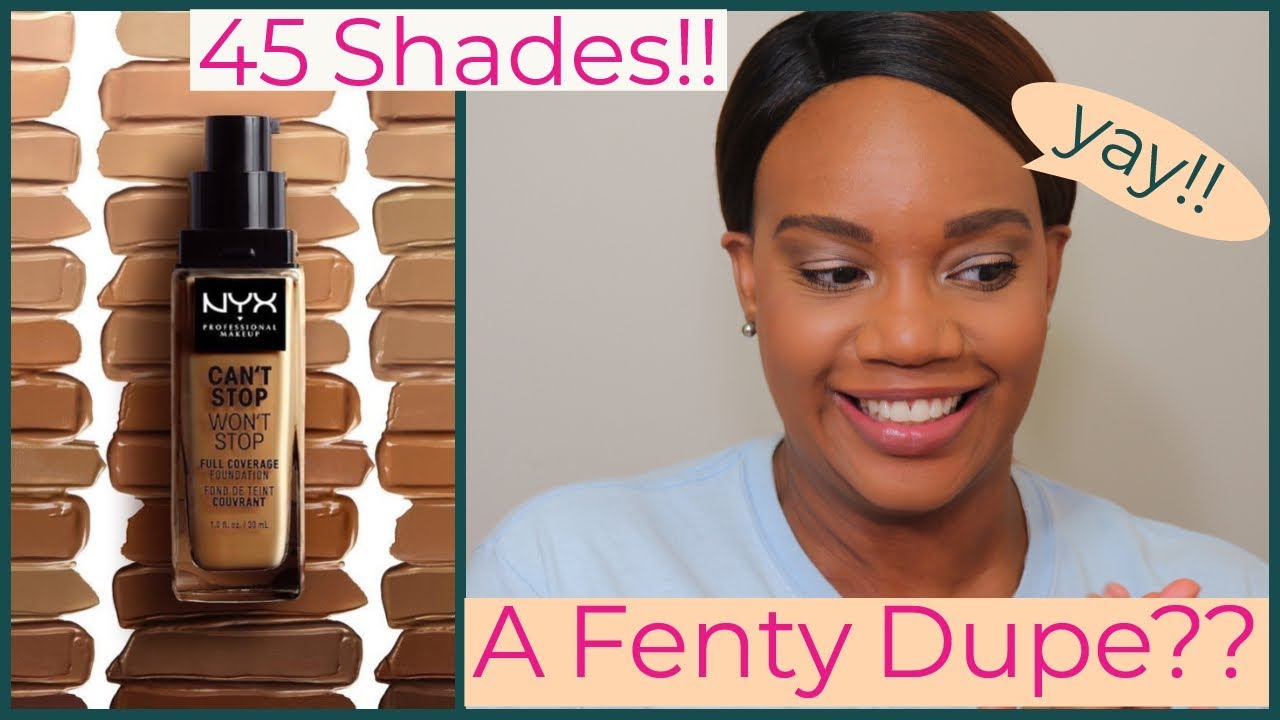 Is this a FENTY DUPE?? NYX Can't Stop Won't Stop Foundation Mahogany - First Impression