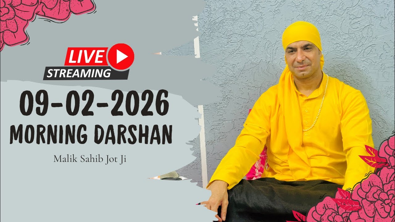 09-02-2026 | Morning Live Darshan | Malik Sahib Jot Ji | #sjmediaworldlive