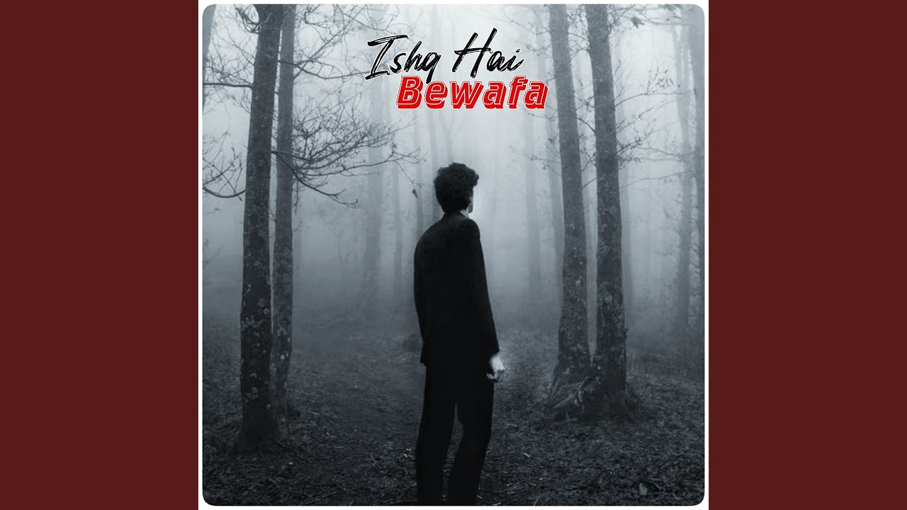 Ishq Hai Bewafa