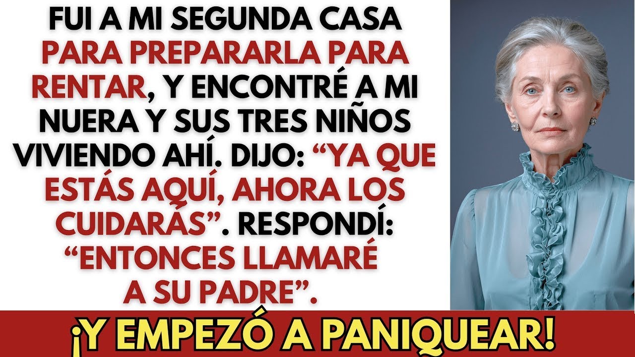 Visité mi segunda casa y encontré a mi nuera con tres niños — Dijo  “Ahora los cuidarás”