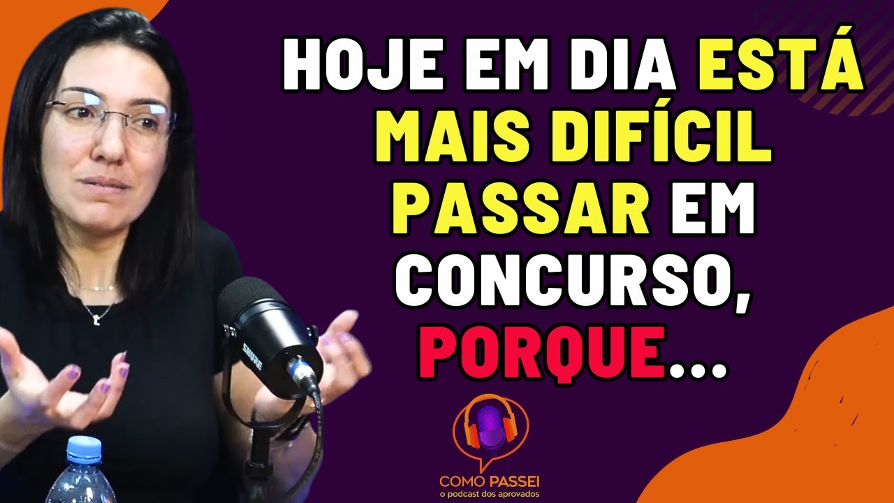 Ela Fez Uma An&aacute;lise da Dificuldade para Passar em Concurso Hoje em Dia