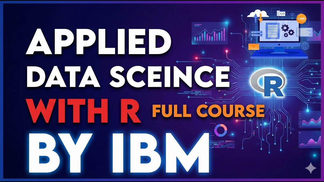 Applied Data Science with R (Full Course) - Data Science with R Programming