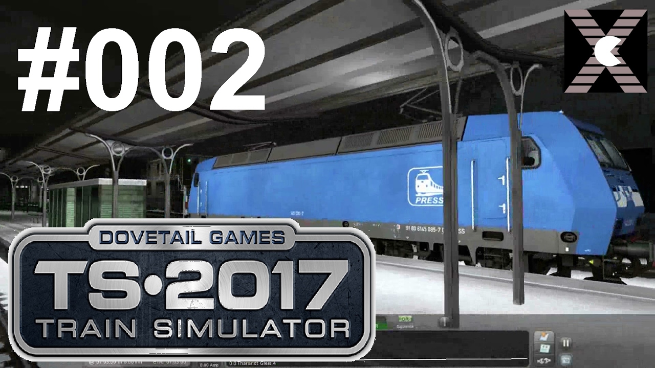 IMMER NOCH KEIN BAHNHOF | Train Simulator 2017 #002 [LP | deutsch | german | gameplay]
