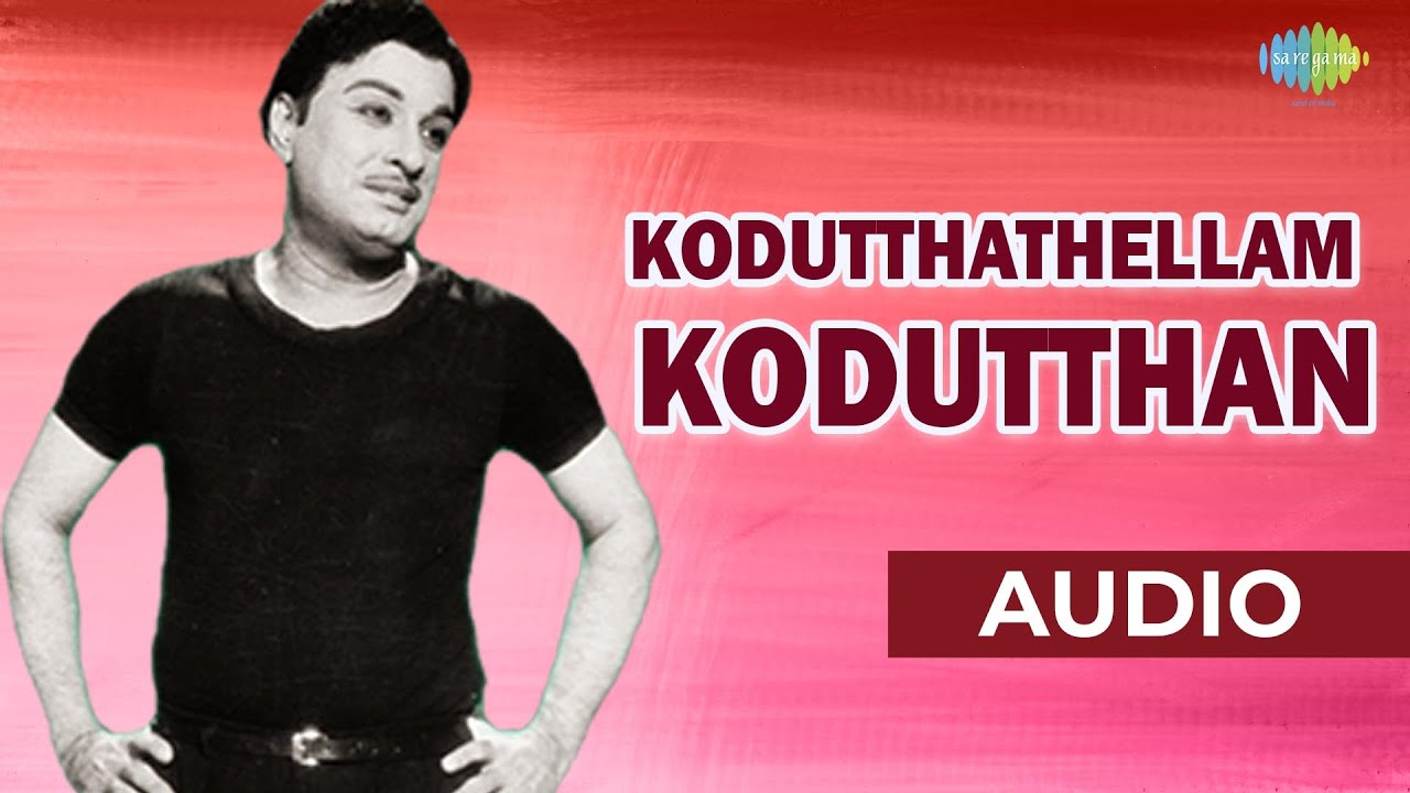 Kodutthathellam Kodutthan | Padagotti | Viswanathan - Ramamoorthy | MGR Old Classic Songs