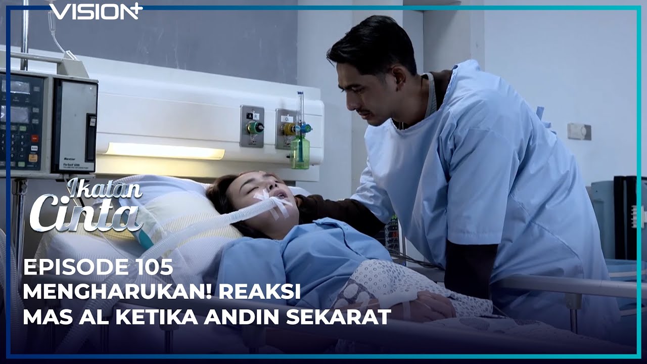 KETAKUTAN ALDEBARAN KEHILANGAN ANDIN | Ikatan Cinta Episode 105