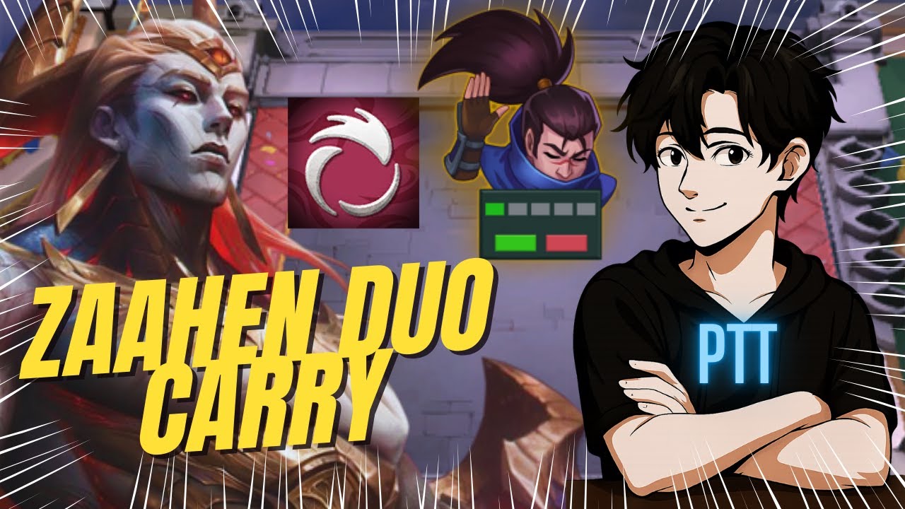 THỬ NGAY GIÁO ÁN ZAAHEN KẸP YASUO 3 SAO DUO CARRY SIÊU LỖI MÙA 16 ĐẤU TRƯỜNG CHÂN LÝ