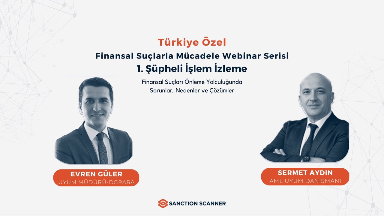 [WEBINAR] Finansal Suçlarla Mücadele Webinar Serisi - Şüpheli İşlem İzleme #1