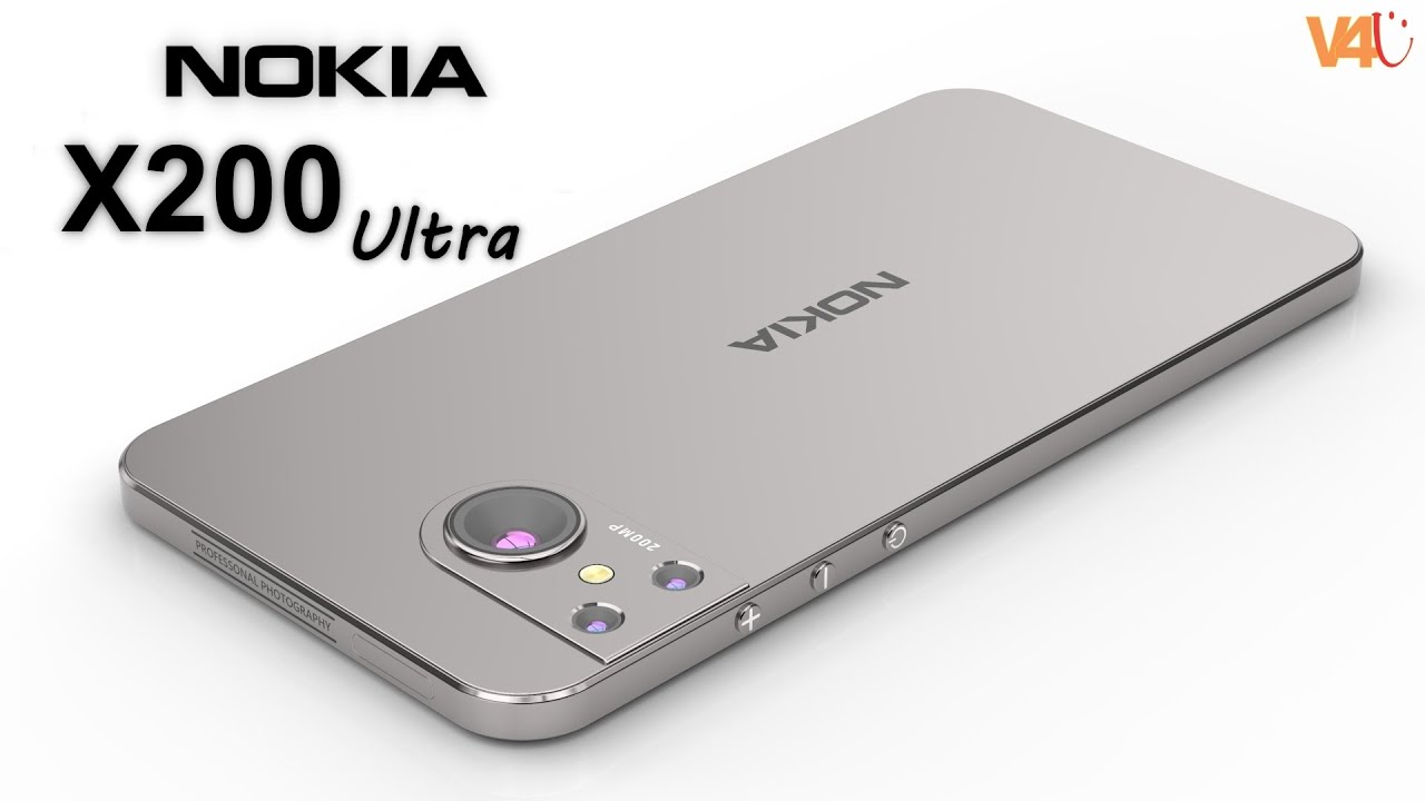 Nokia X200 Ultra Price, Release Date, 200MP Camera, 7100mAh Battery, Trailer, Specs, Features, 2024