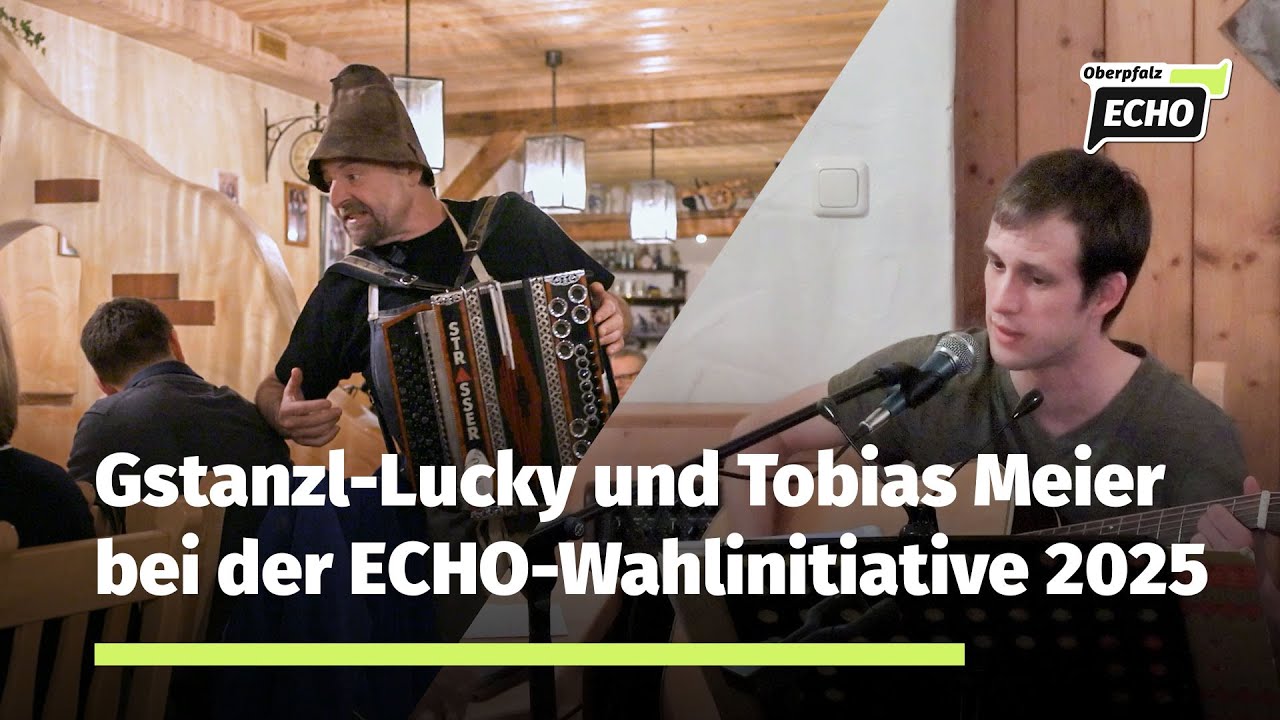 ECHO-Wahlinitiative | Musikalische Umrahmung durch Gstanzl-Lucky und Tobias Meier