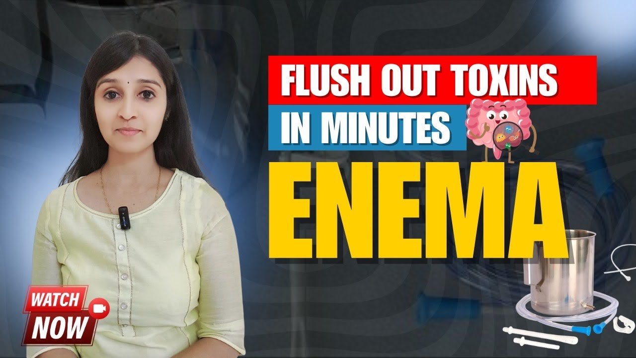 Enema for Natural Detox | Colon Cleansing for Constipation, Gut Health & Skin Glow