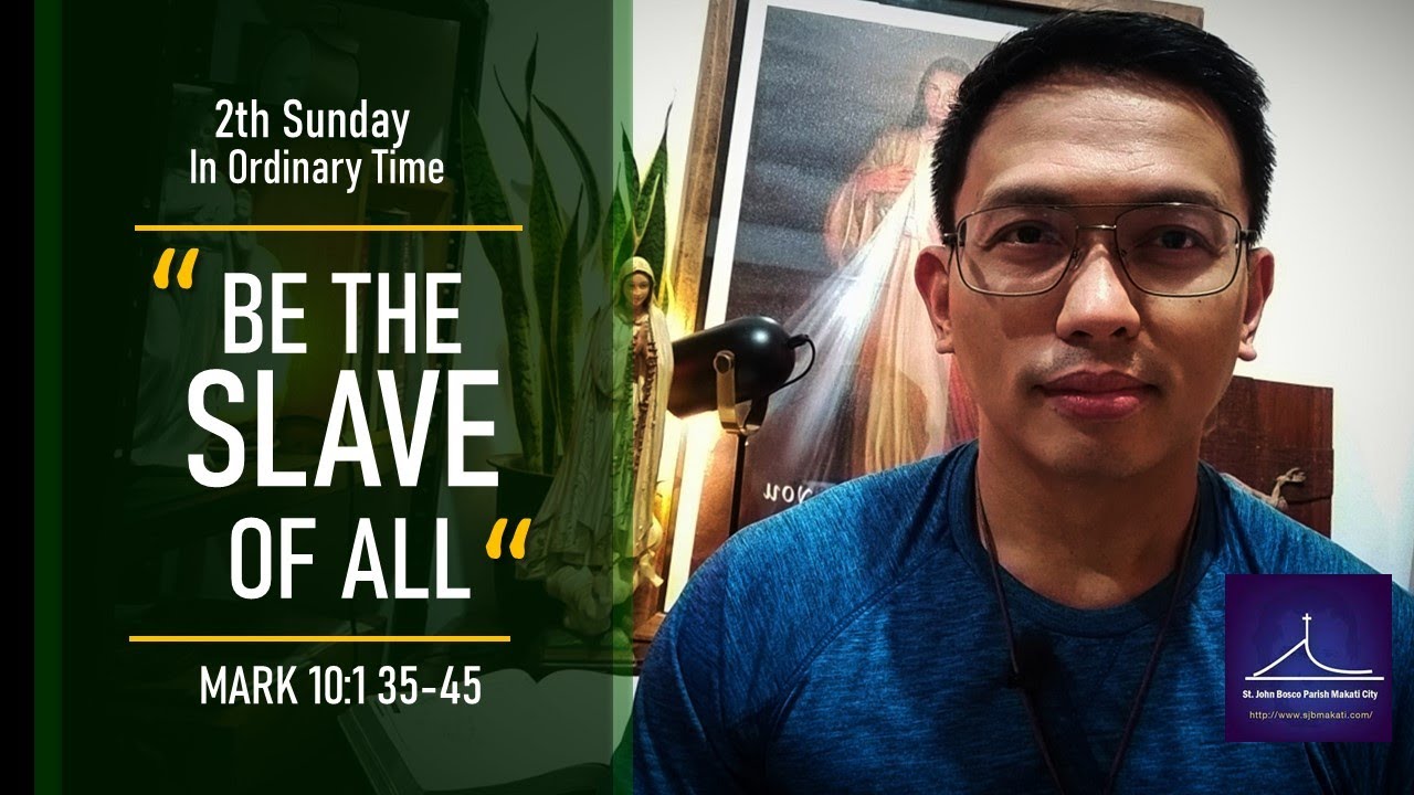 29th Sunday in Ordinary Time / Mark 10:35-45
