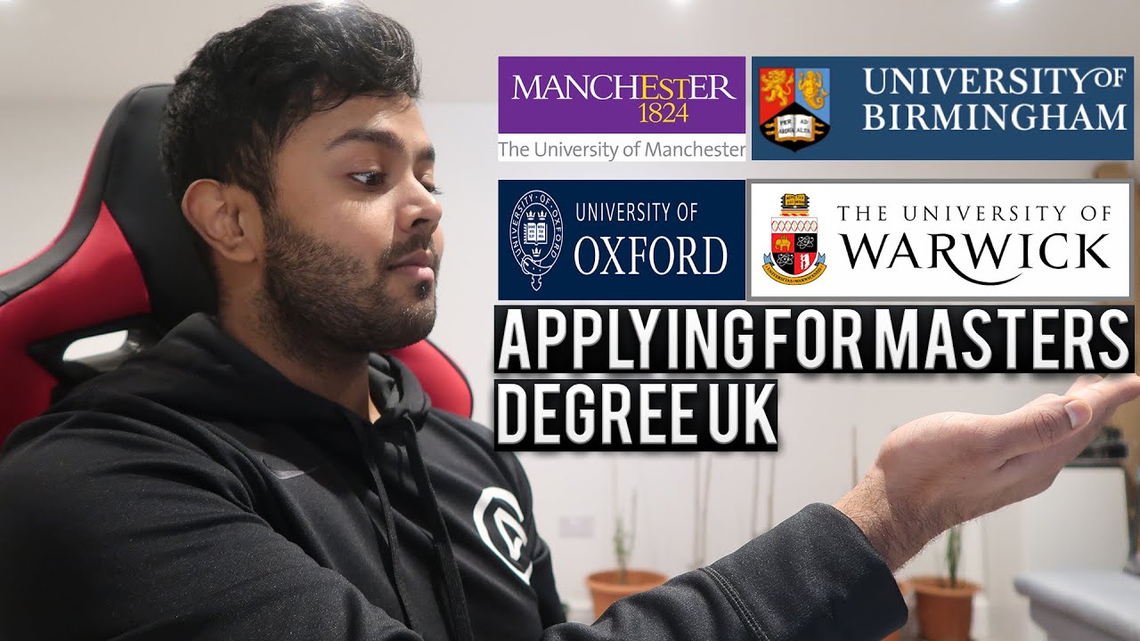 Applying For A Masters Degree UK - Manchester, Birmingham, Warwick, Oxford Uni