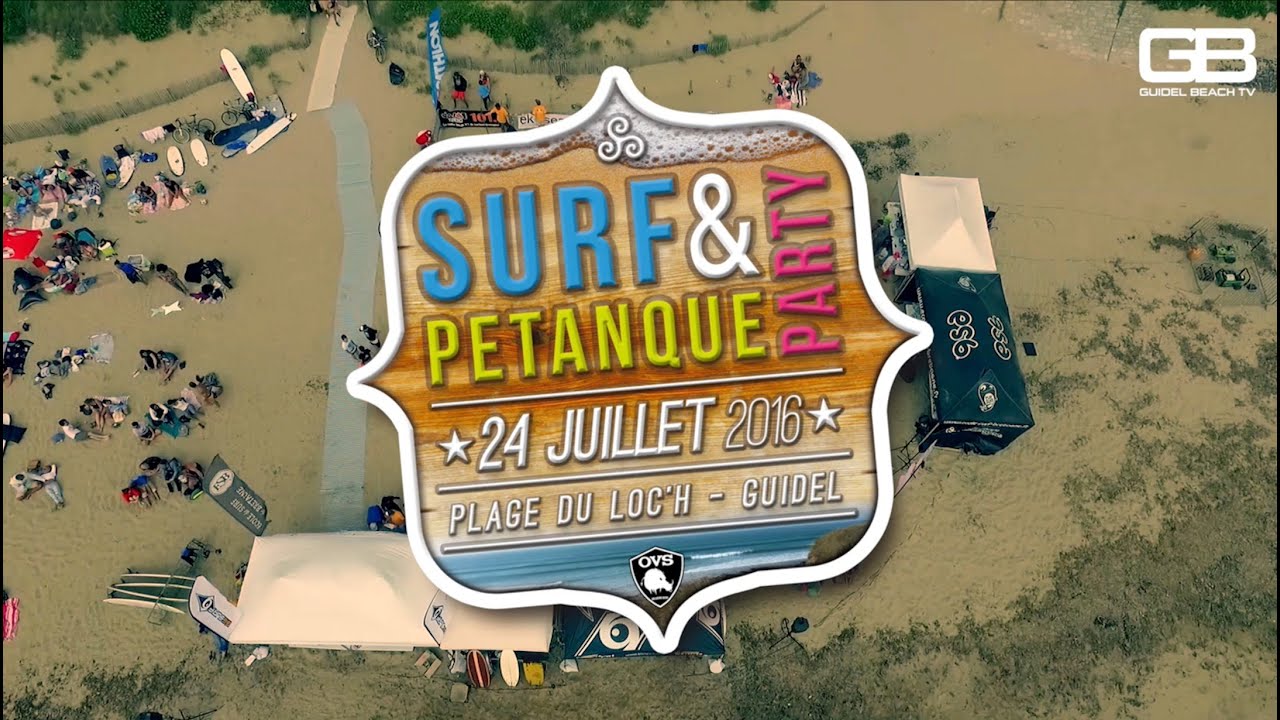 ★★  Surf & Petanque ★★  Édition 2016  ★★